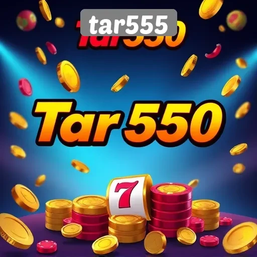 Keunggulan Fitur Tar555 yang Menarik untuk Pemain